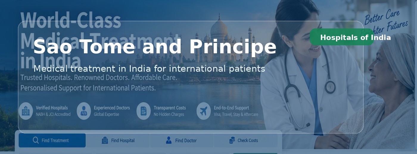 Sao Tome and Principe Patients | Hospitals of India