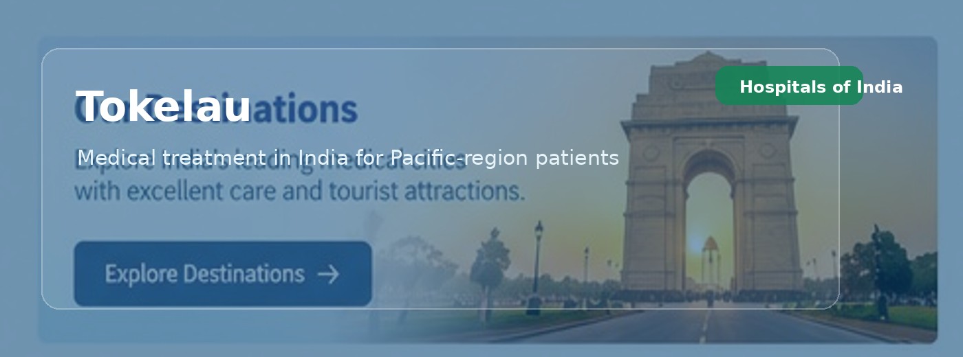 Tokelau Patients | Hospitals of India